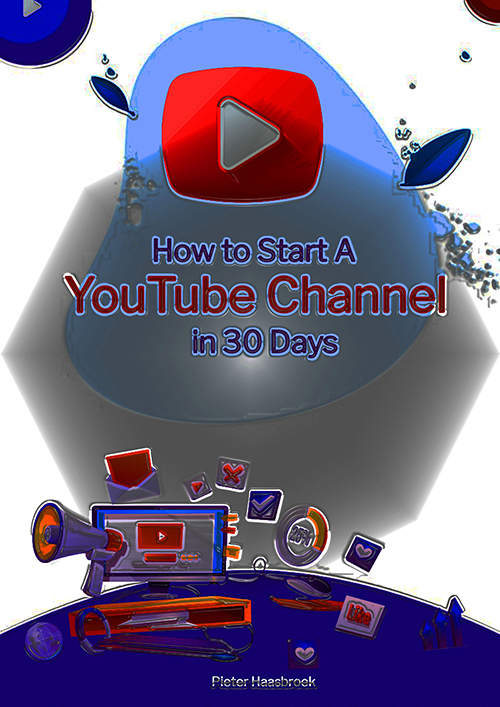 Product picture How to Start a Youtube Channel in 30 Days