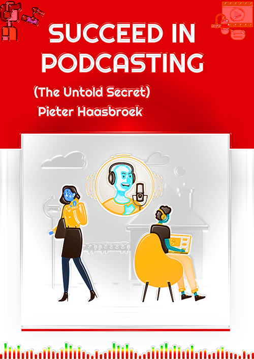 Product picture Succeed in Podcasting - The Untold Secret